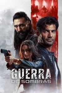 Guerra de sombras [Spanish]